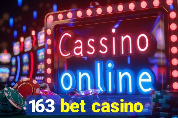 163 bet casino